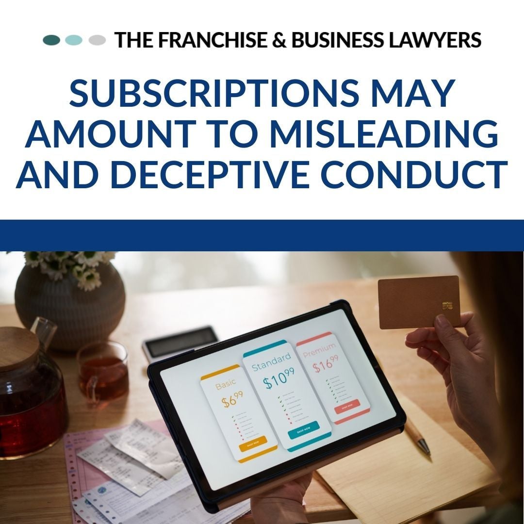 Beware the Subscription Trap: How Misleading Conduct Can Cost Your Business Beware the Subscription Trap: How Misleading Conduct Can Cost Your Business